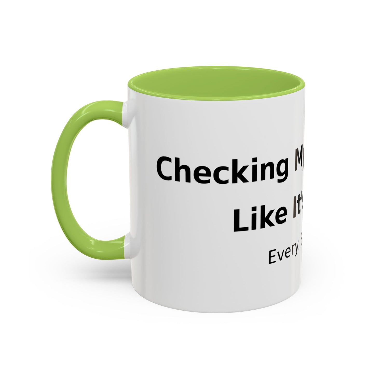Coffee Mug — “Checking My Blood Sugar Like It’s My Job” Accent Mug (11/15 oz)