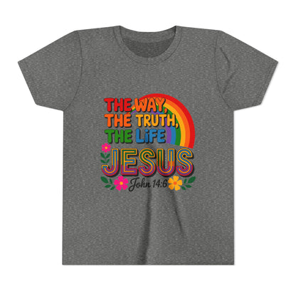 Youth Tee — "The Way, The Truth, The Life" Jesus John 14:6 Rainbow Christian Shirt