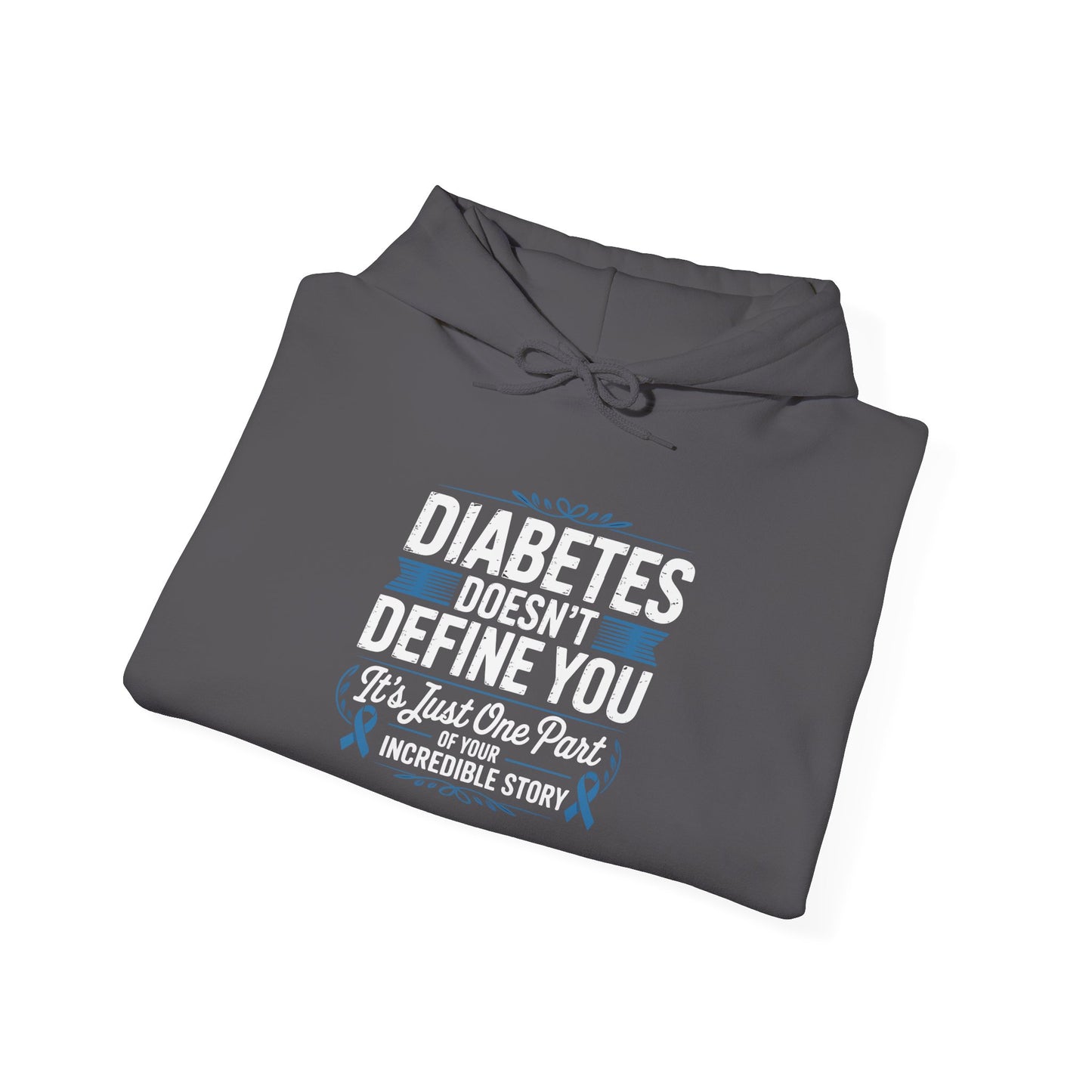 Diabetes Doesn’t Define You Hoodie