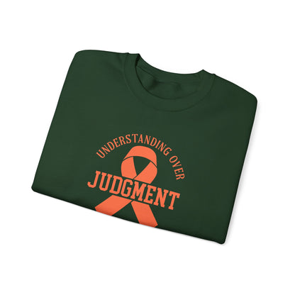 Understanding Over Judgment Sweatshirt