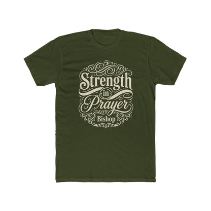 Strength in Prayer T-Shirt — Inspirational Faith Tee (Bishop)