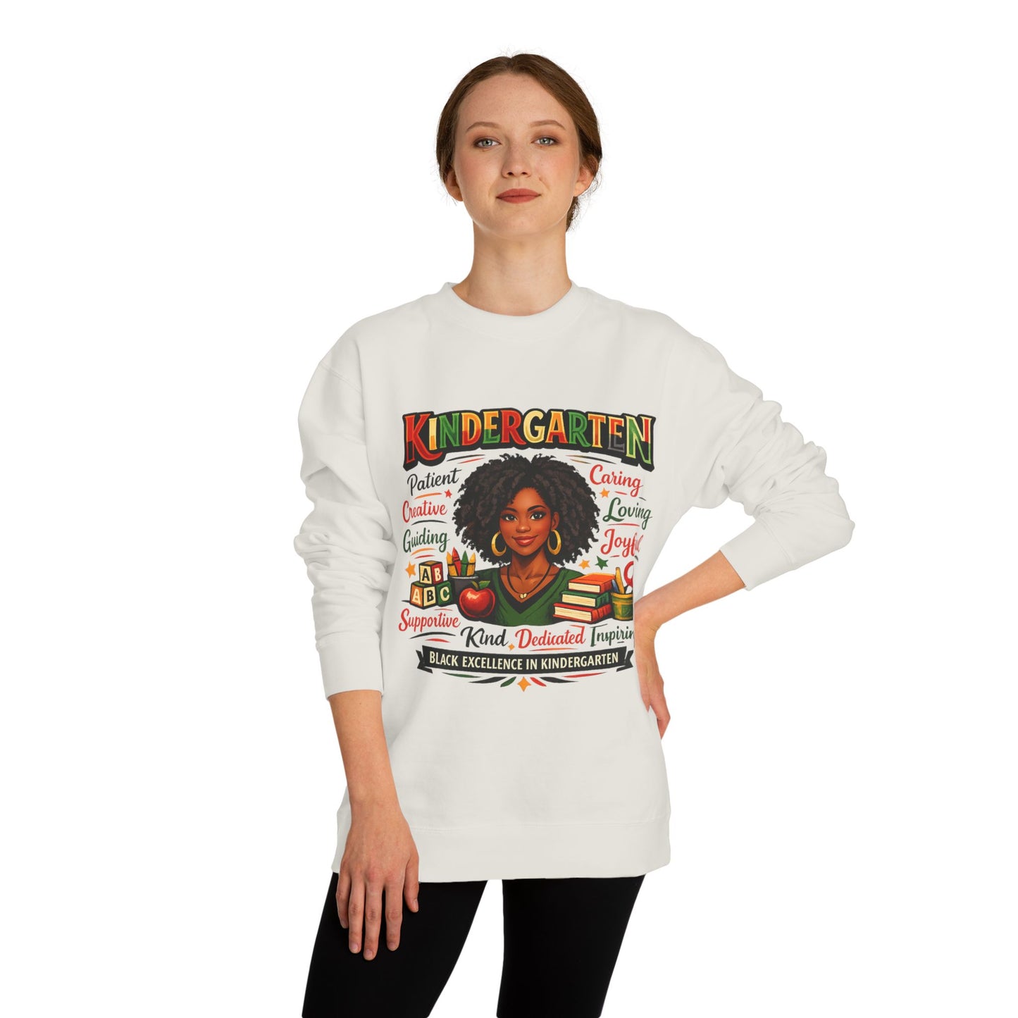 Kindergarten Teacher Sweatshirt — Black Excellence in Kindergarten, Patient Caring Educator Gift