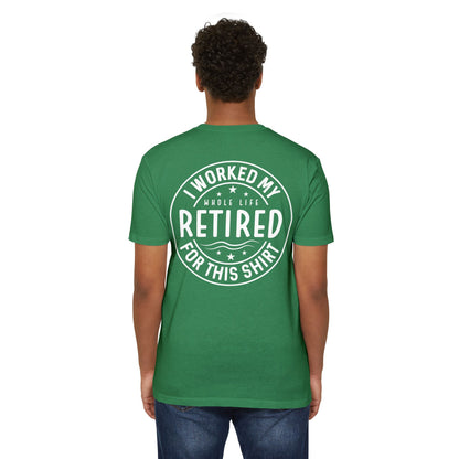 Retired For This Shirt T-Shirt — Funny Retirement Gift Tee