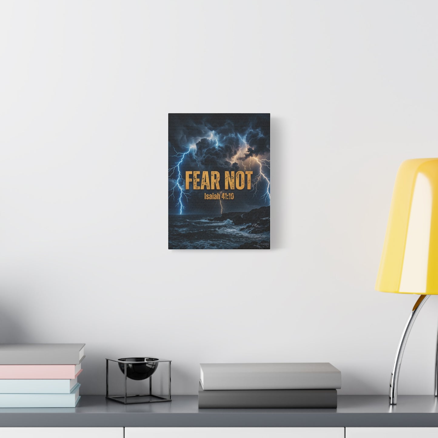 Fear Not - Isaiah 41:10 Canvas Wall Art