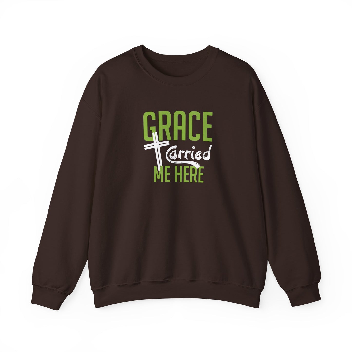Grace Carried Me Here Sweatshirt