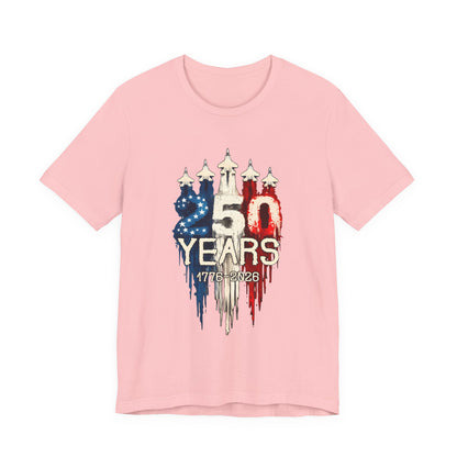 Independence 250th Anniversary Tee — "250 Years 1776–2026" Patriotic T-Shirt