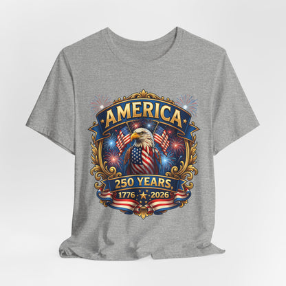 America 250th Anniversary T-Shirt — 1776–2026 Patriotic Eagle Tee
