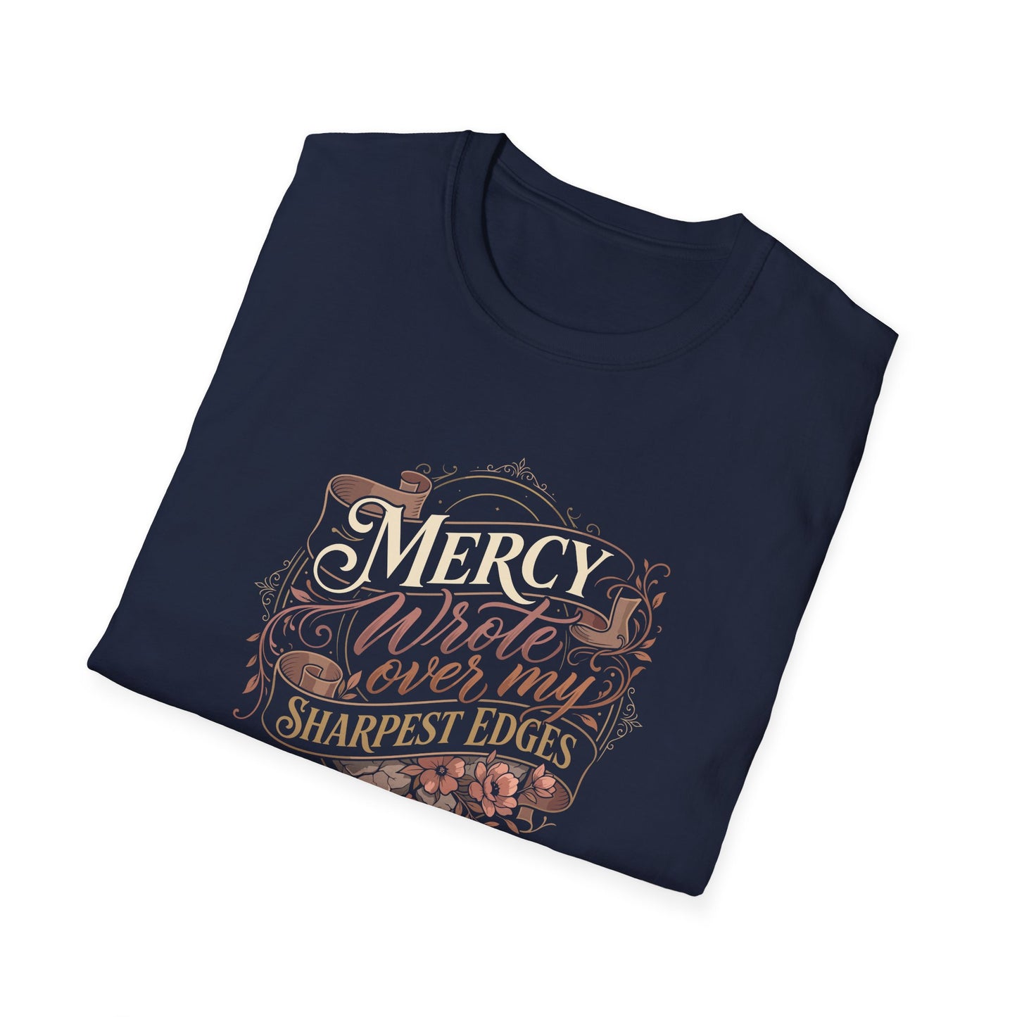 Mercy Wrote Over My Sharpest Edges T-Shirt