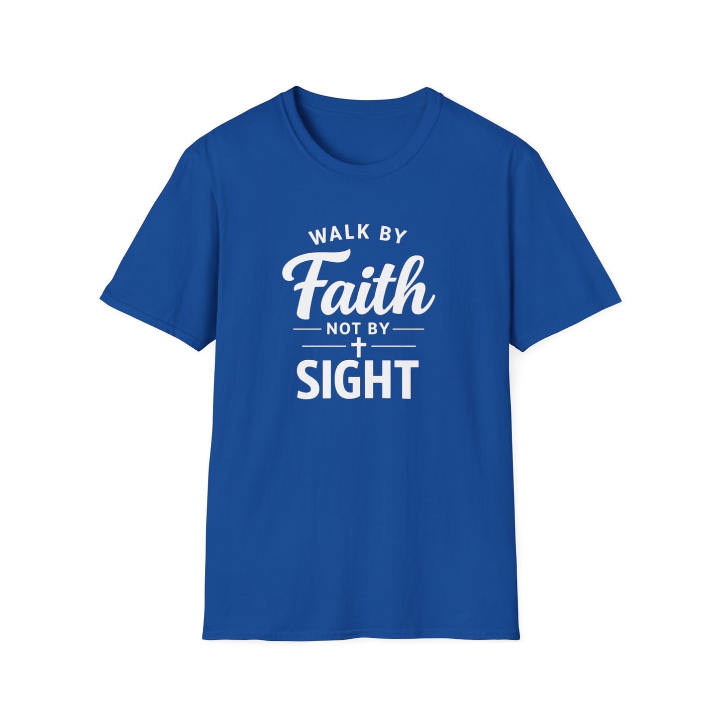 "Walk by Faith Not by Sight" T-shirt