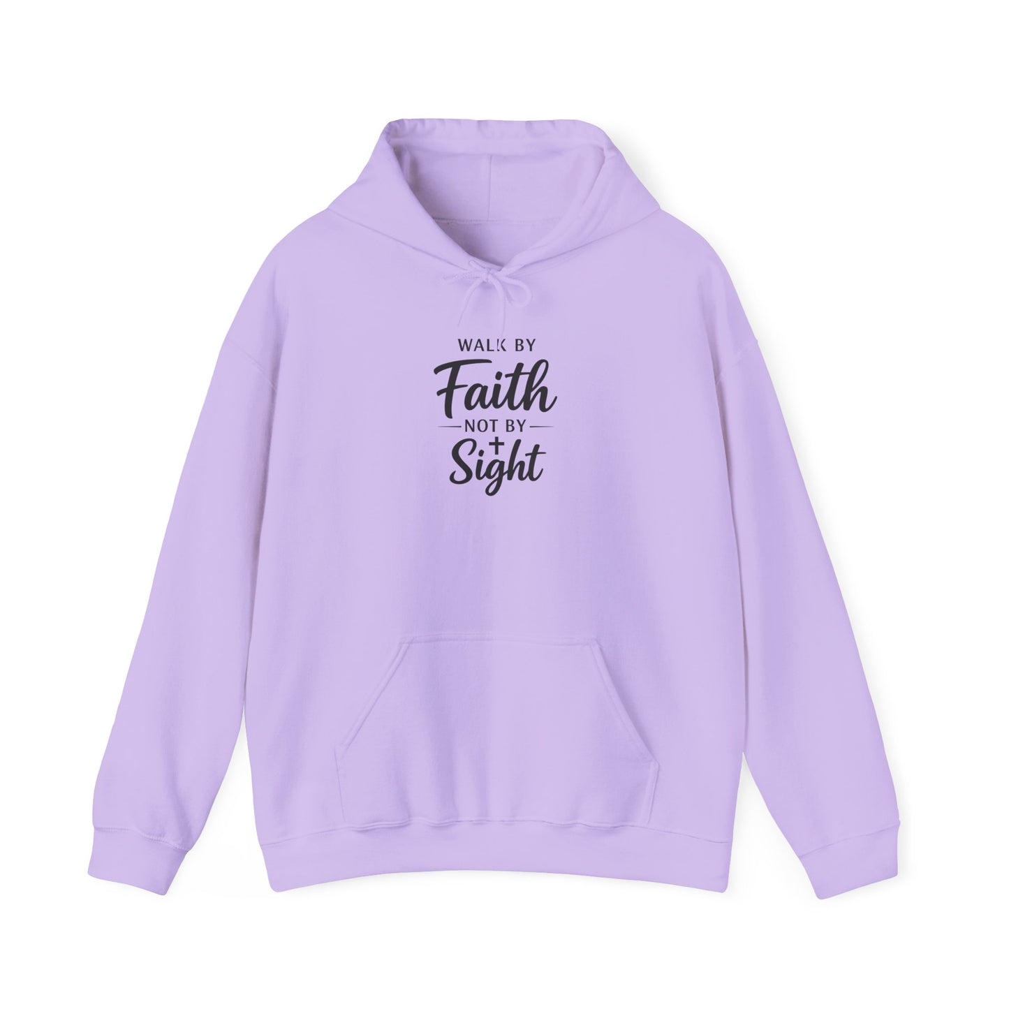 "Walk by Faith Not by Sight" Hoodie
