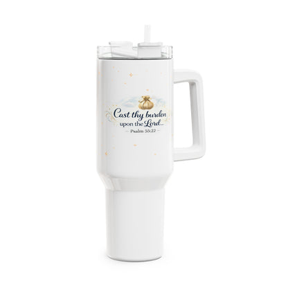 40oz Inspirational Tumbler — “Cast thy burden upon the Lord” Psalm 55:22