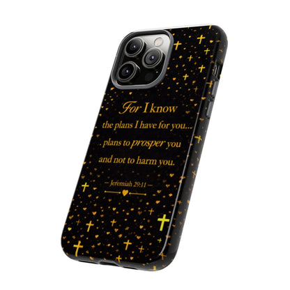 Phone Case — "For I Know" Jeremiah 29:11 Gold Cross Christian Tough Case