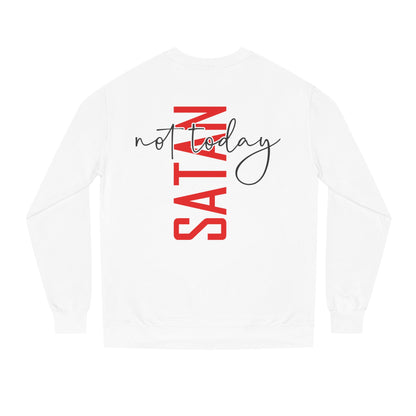 Not Today Satan Crewneck Sweatshirt — Bold Vertical Red Text with Script