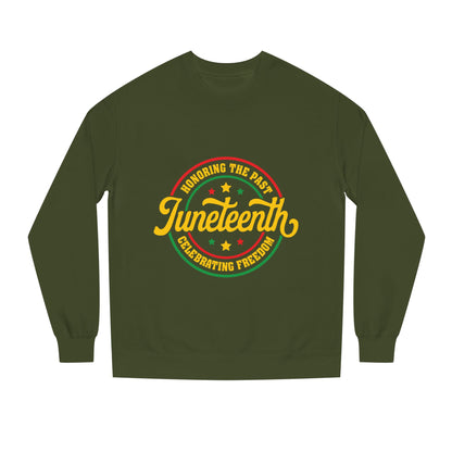 Juneteenth Crewneck Sweatshirt — "Honoring the Past, Celebrating Freedom"