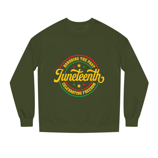Juneteenth Crewneck Sweatshirt — "Honoring the Past, Celebrating Freedom"