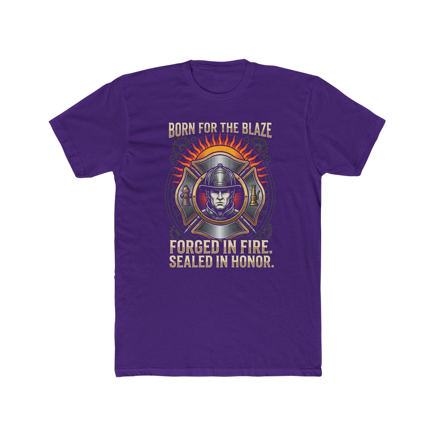 Firefighter T-Shirt — "Born for the Blaze: Forged in Fire, Sealed in Honor" Graphic Tee