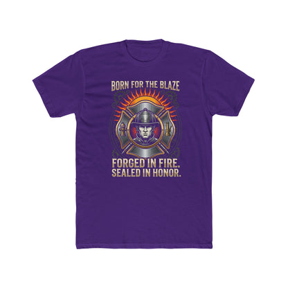 Firefighter T-Shirt — "Born for the Blaze: Forged in Fire, Sealed in Honor" Graphic Tee