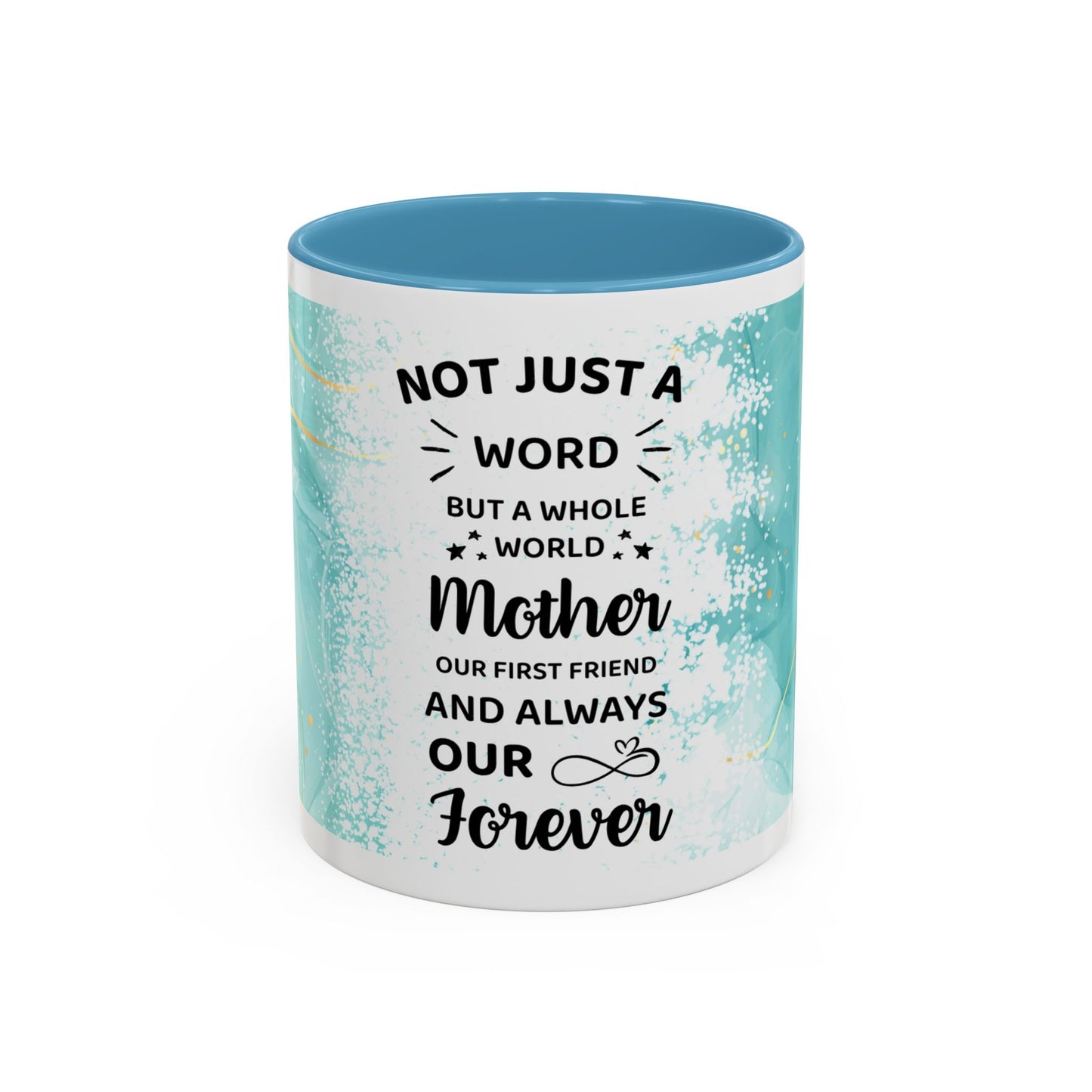 Mother Coffee Mug — “Not Just a Word but a Whole World” Floral Gift (11/15oz)
