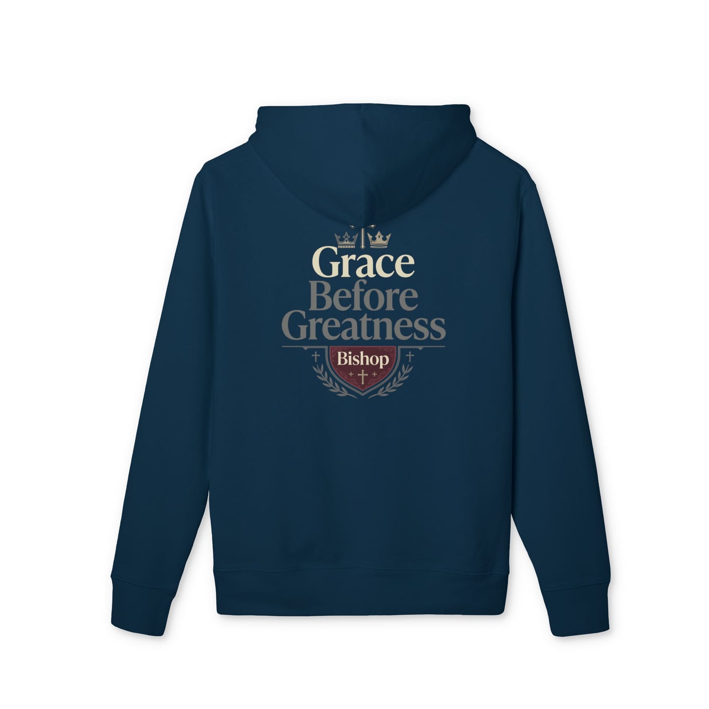 Grace Before Greatness Hoodie — Faith-Based Bishop Design