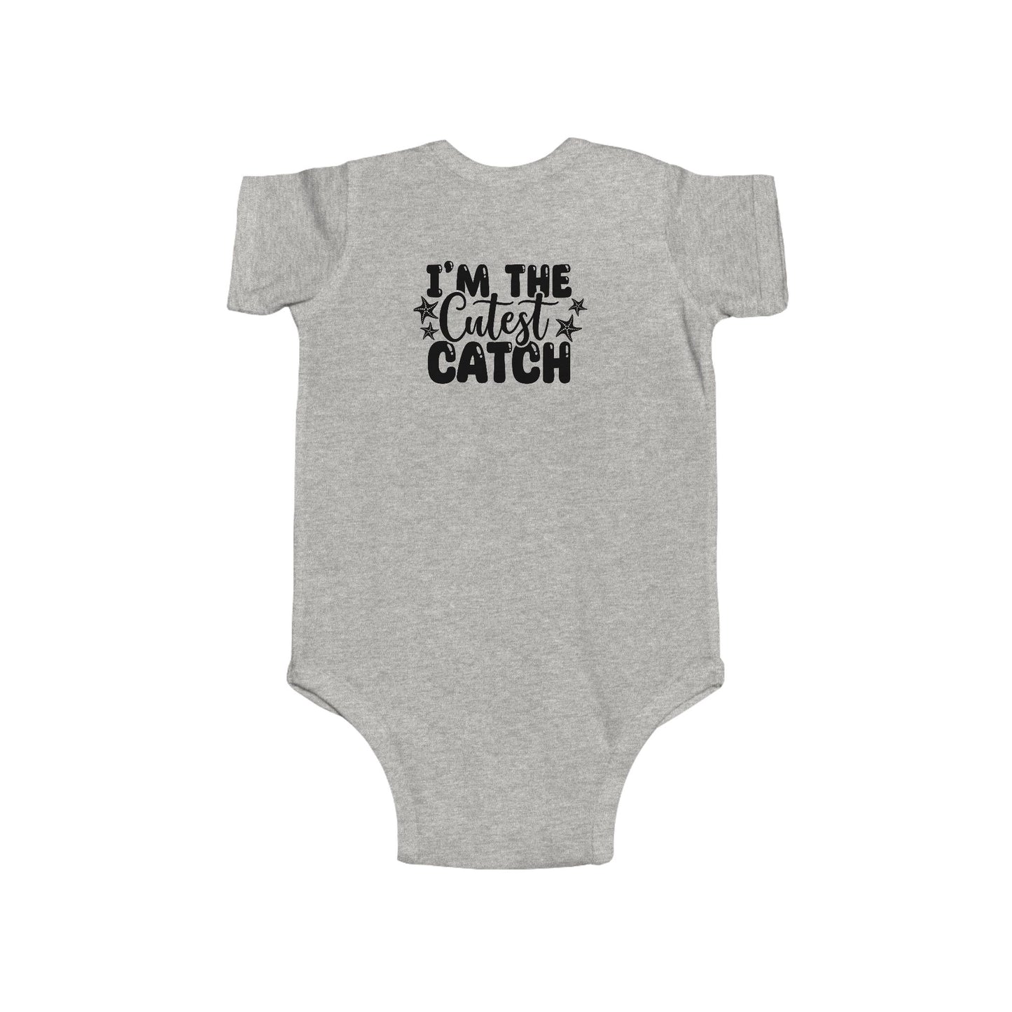 I'm the Cutest Catch Infant Bodysuit