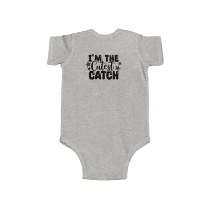 I'm the Cutest Catch Infant Bodysuit