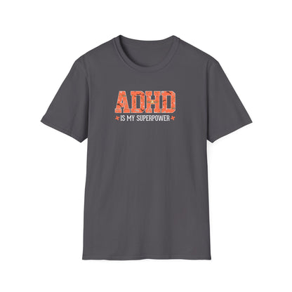 ADHD Is My Superpower T-Shirt