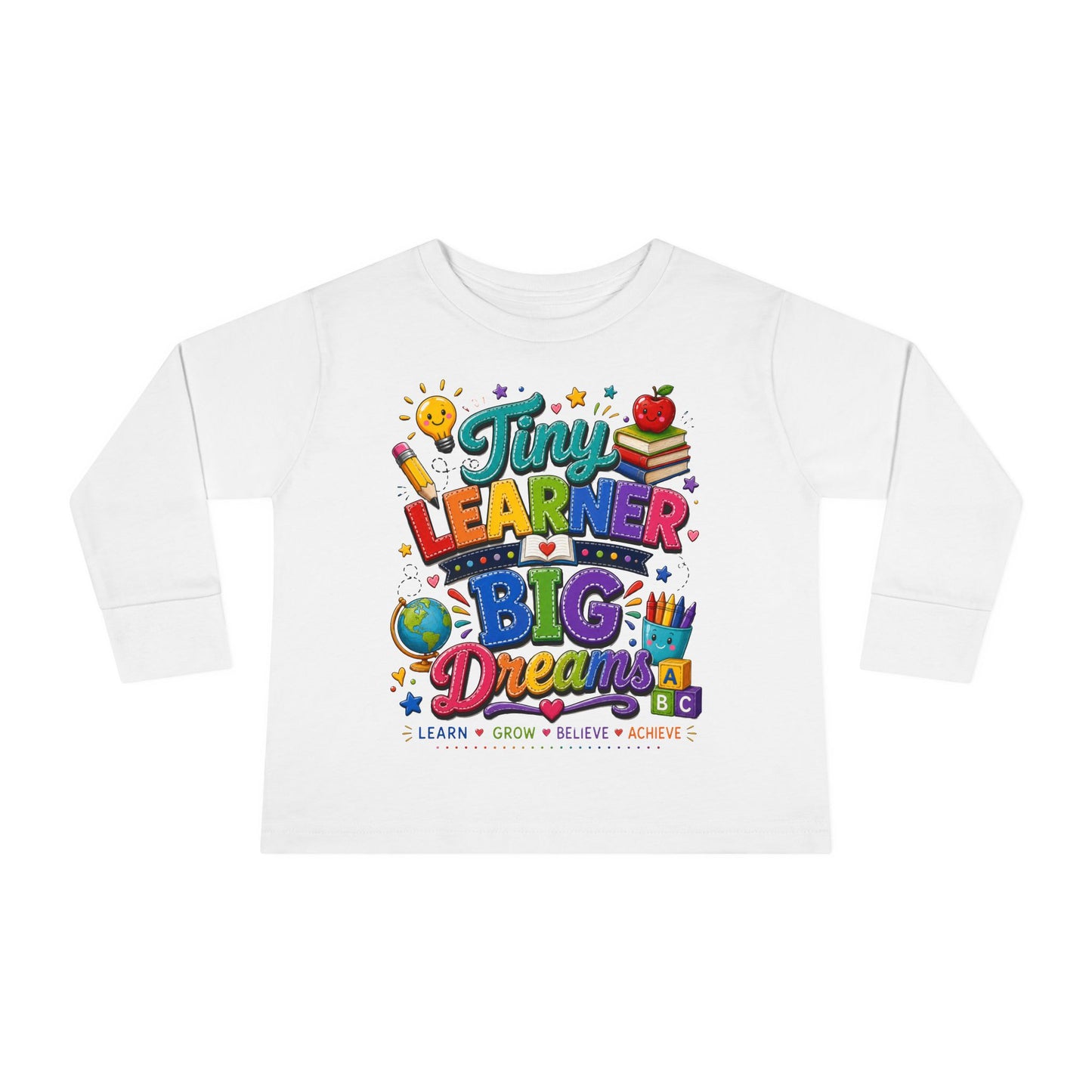 Tiny Learner Big Dreams Toddler Long Sleeve Tee