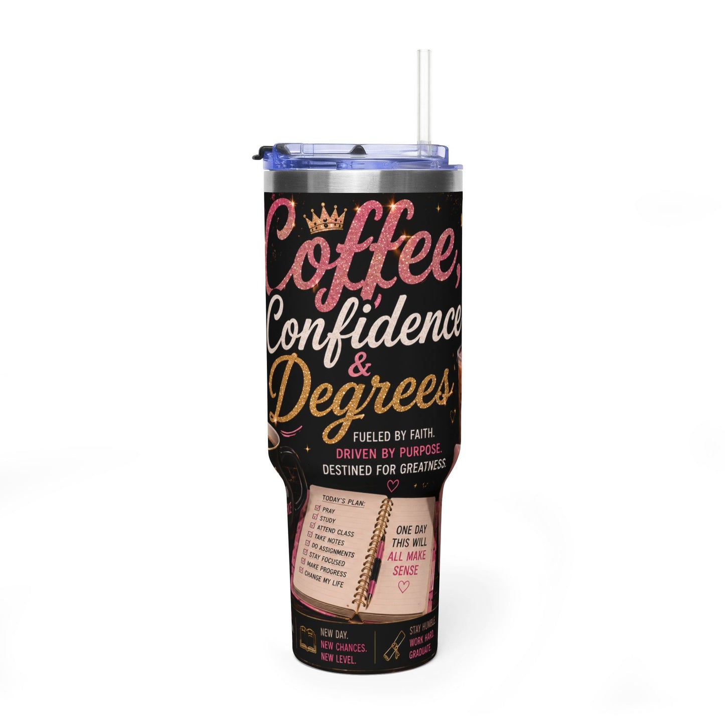 Coffee, Confidence & Degrees 40oz Vacuum Tumbler