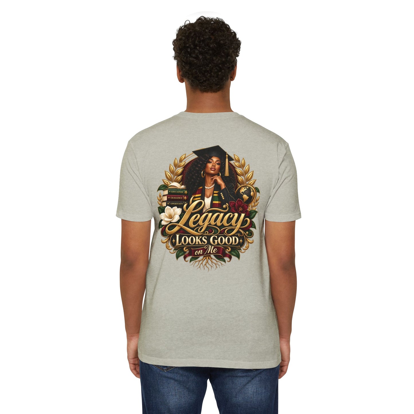 Legacy Looks Good On Me Graduation T‑Shirt