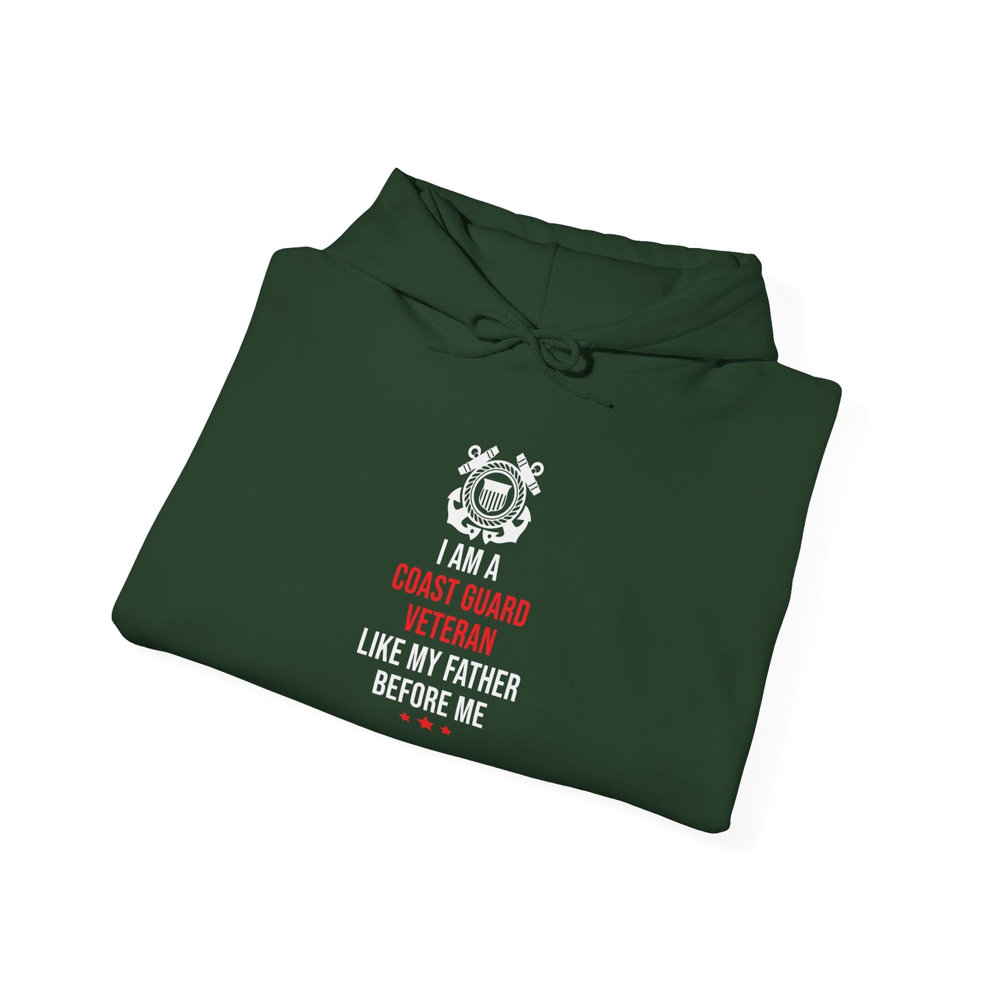 I Am A Coast Guard Veteran Like My Father Before Me  Hoodie