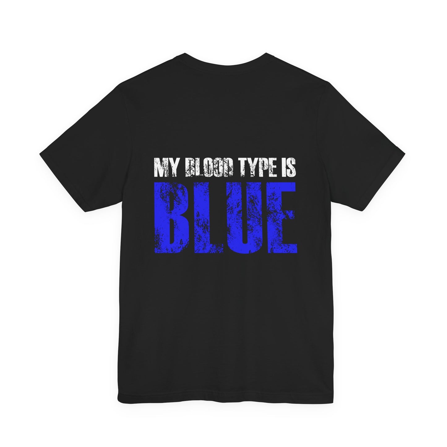 My Blood Type Is Blue T-Shirt — Funny Political / Team Blue Pride Tee