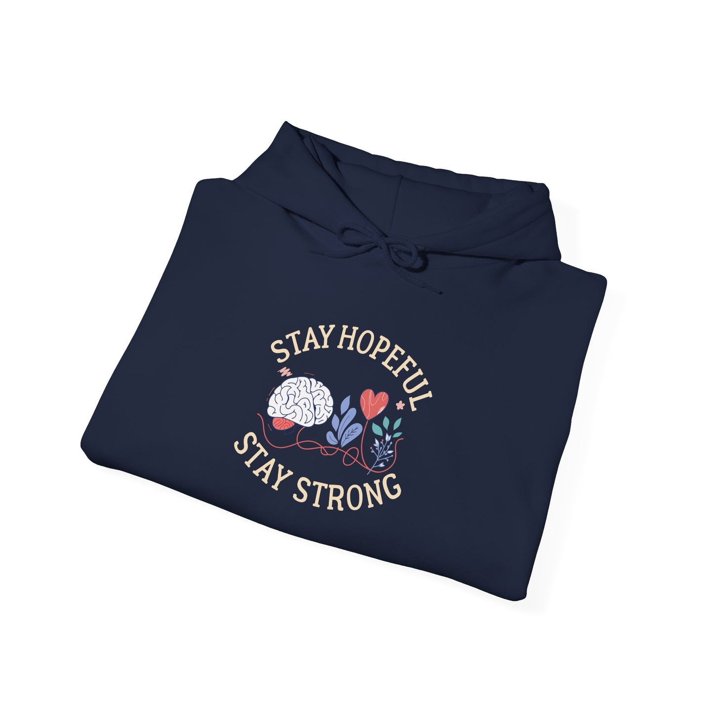 Stay Hopeful Stay Strong Hoodie