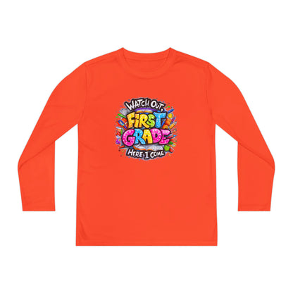 First Grade Kids Long Sleeve Tee — "Watch Out! First Grade Here I Come" Back-to-School Shirt