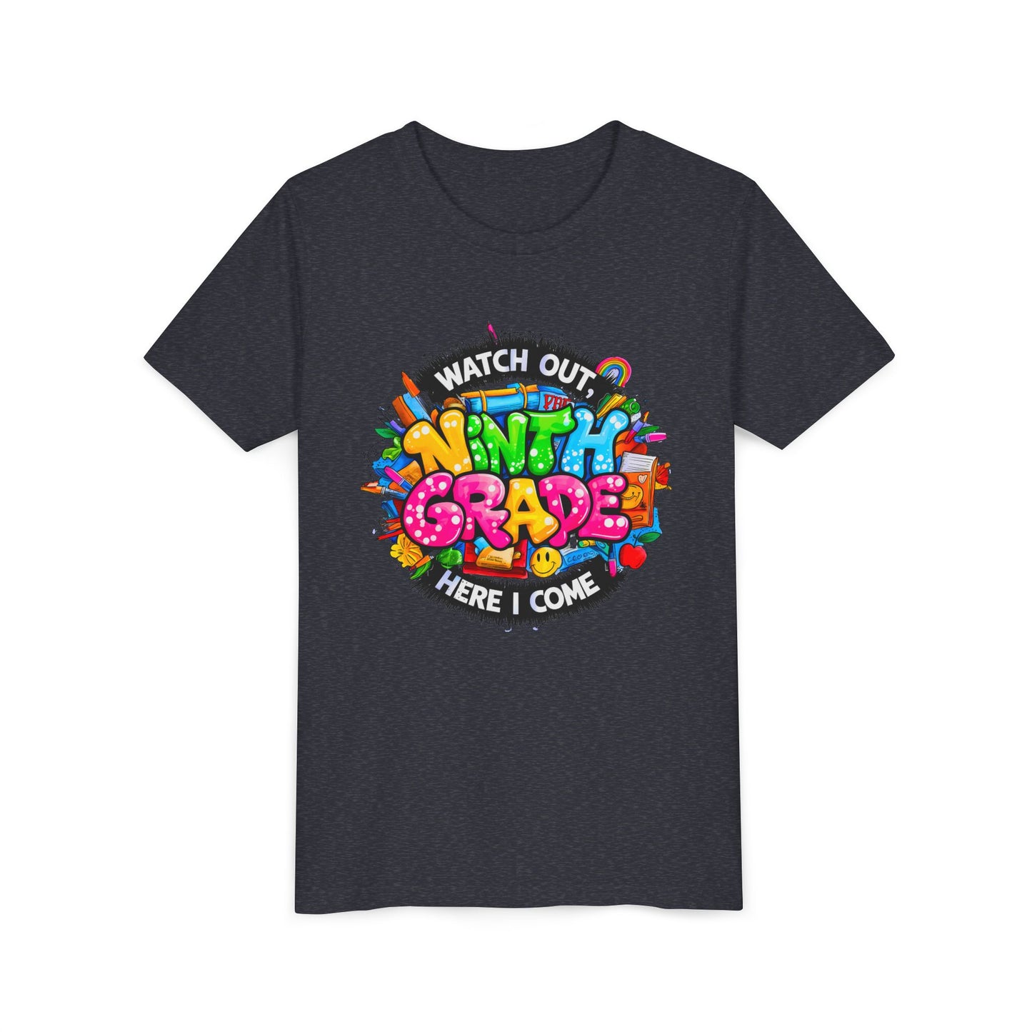 Youth Tee — “Watch Out Ninth Grade Here I Come” Colorful Back-to-School Shirt