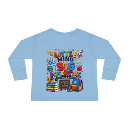Toddler Tee — "Little Mind Big Potential" Back-to-School Long Sleeve