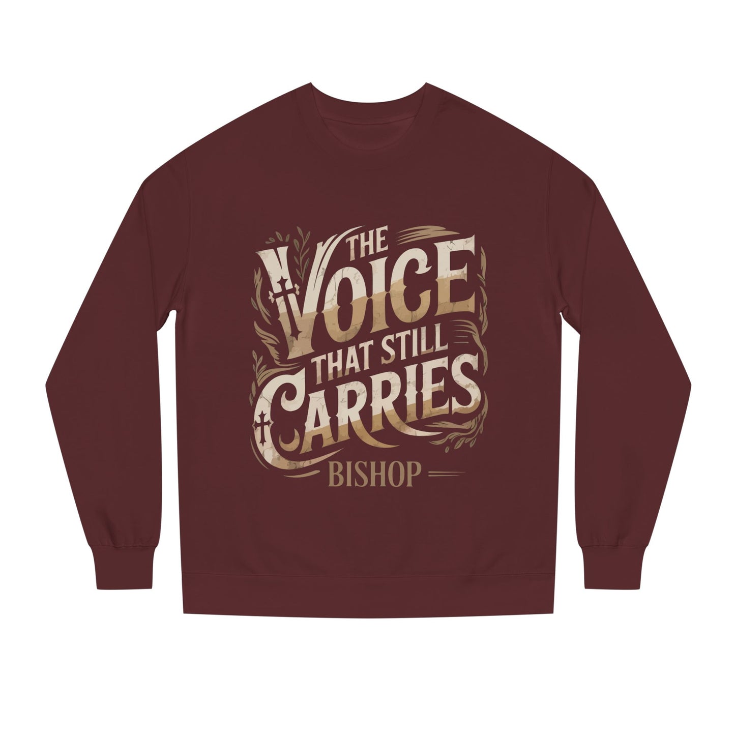 Sweatshirt — "The Voice That Still Carries" Bishop Crewneck