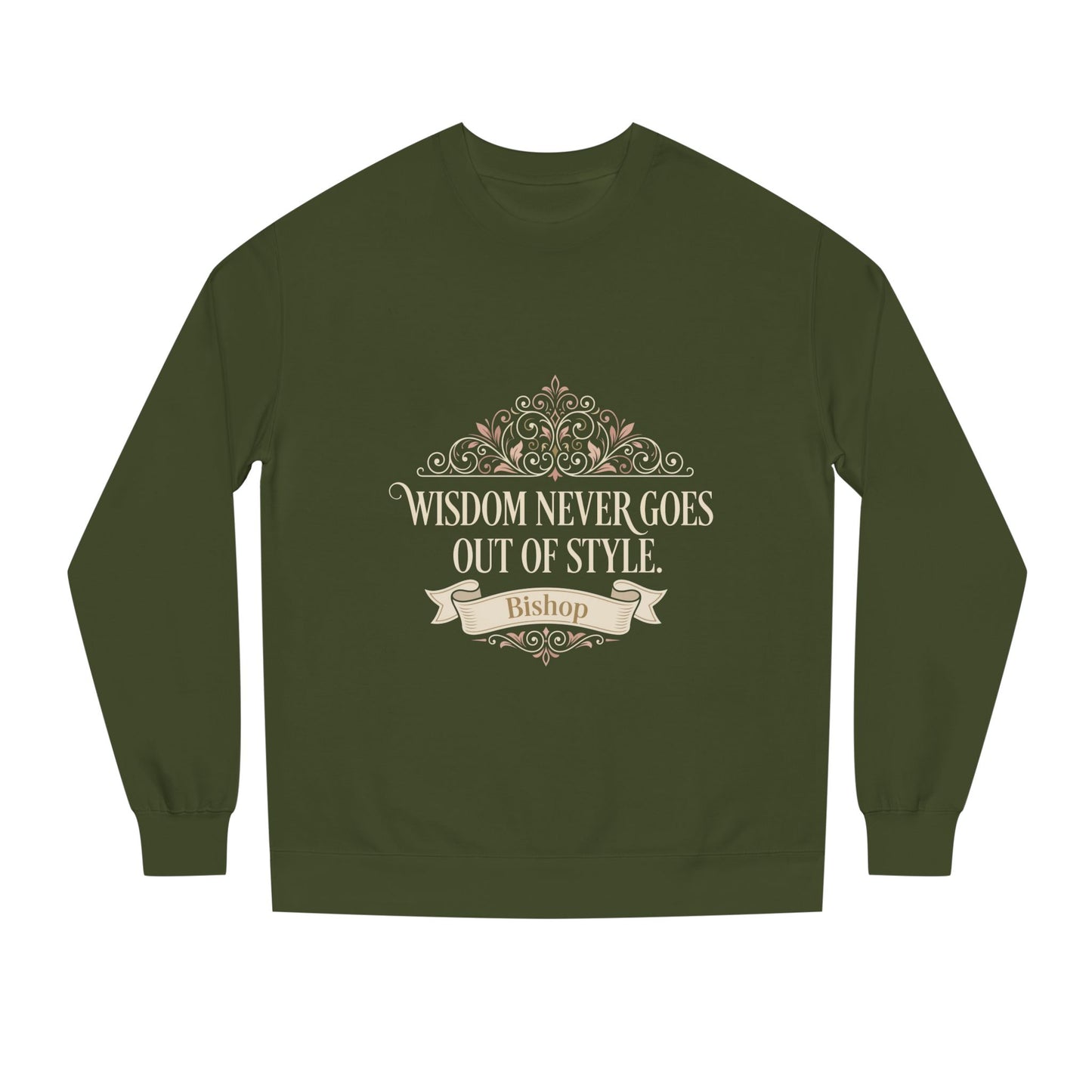 Wisdom Never Goes Out of Style Sweatshirt