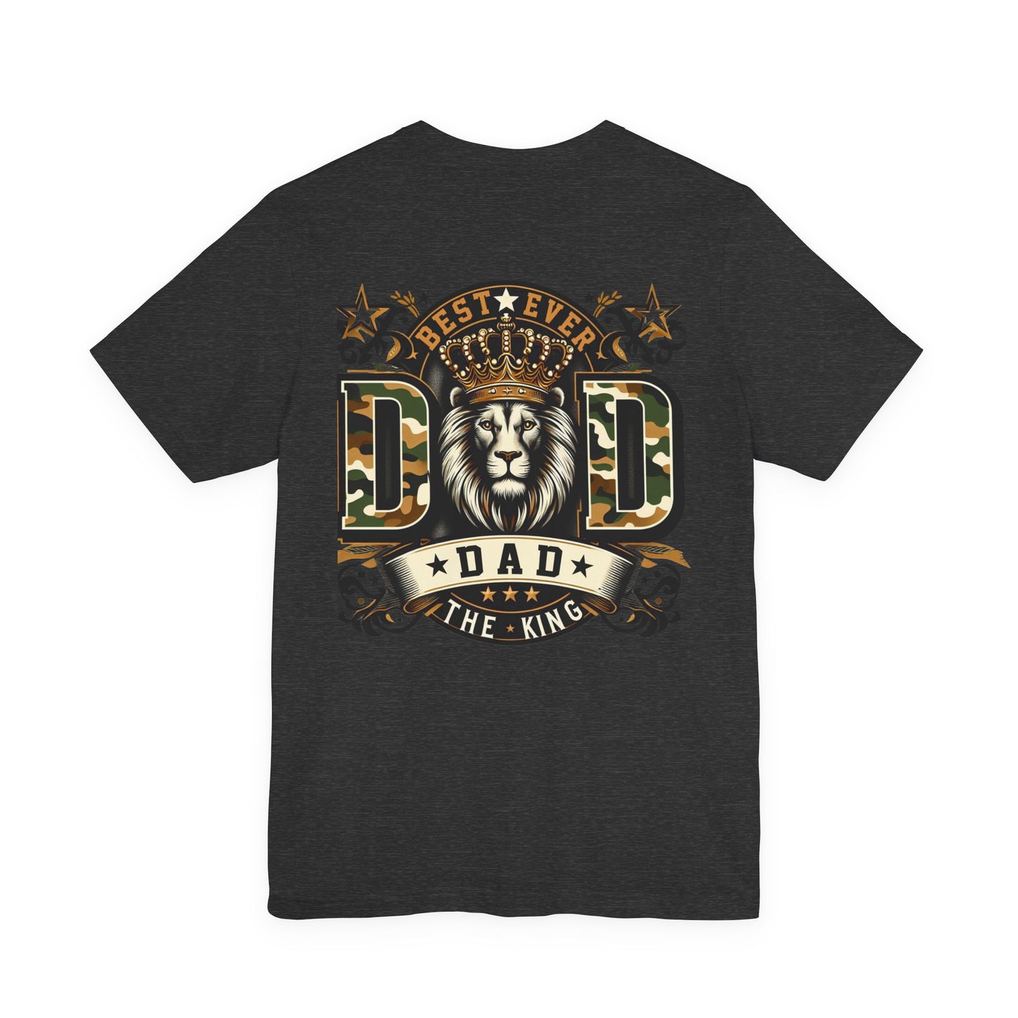 Dad The King Lion Crown T-Shirt — Best Ever Dad Camo Design