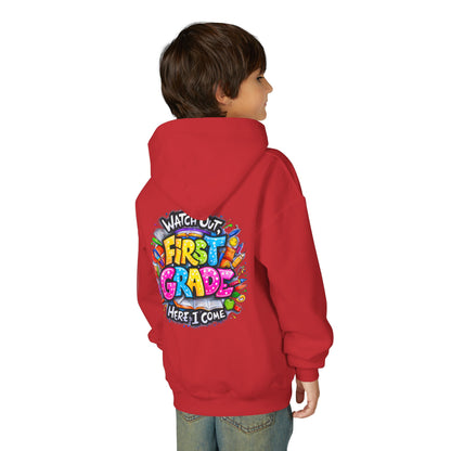 First Grade Hoodie – "Watch Out! First Grade Here I Come" Back-to-School Youth Sweatshirt