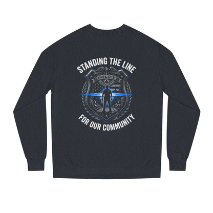 Police Support Sweatshirt - "Standing The Line For Our Community"