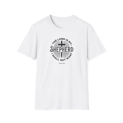 The Lord is My Shepherd I Shall Not Want - Psalm 23:1. T-Shirt