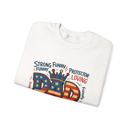 Dad Graphic Sweatshirt - Patriotic "DAD" Crown Design, Funny Loving Hardworking Father Gift