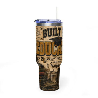 Education Built Tumbler — 40oz Vacuum Thermal Travel Mug