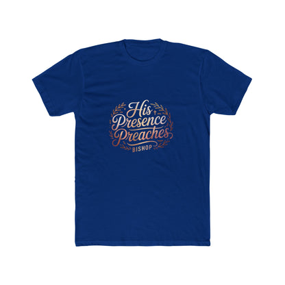 His Presence Preaches Tee — Christian Faith Graphic T‑Shirt