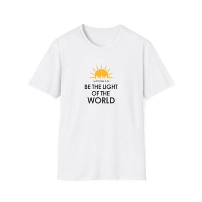 Be the Light of the World - Matthew 5:14  T-Shirt