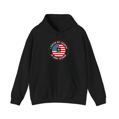 I Served My Country, U.S. Army Veteran  Hoodie