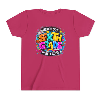 Youth Tee — "Watch Out Sixth Grade Here I Come" Back-to-School Graphic Shirt