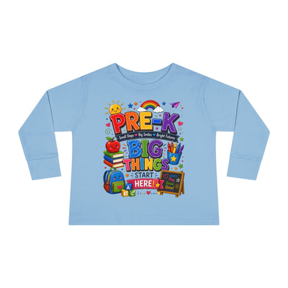Pre-K Big Things Start Here Toddler Long Sleeve Tee