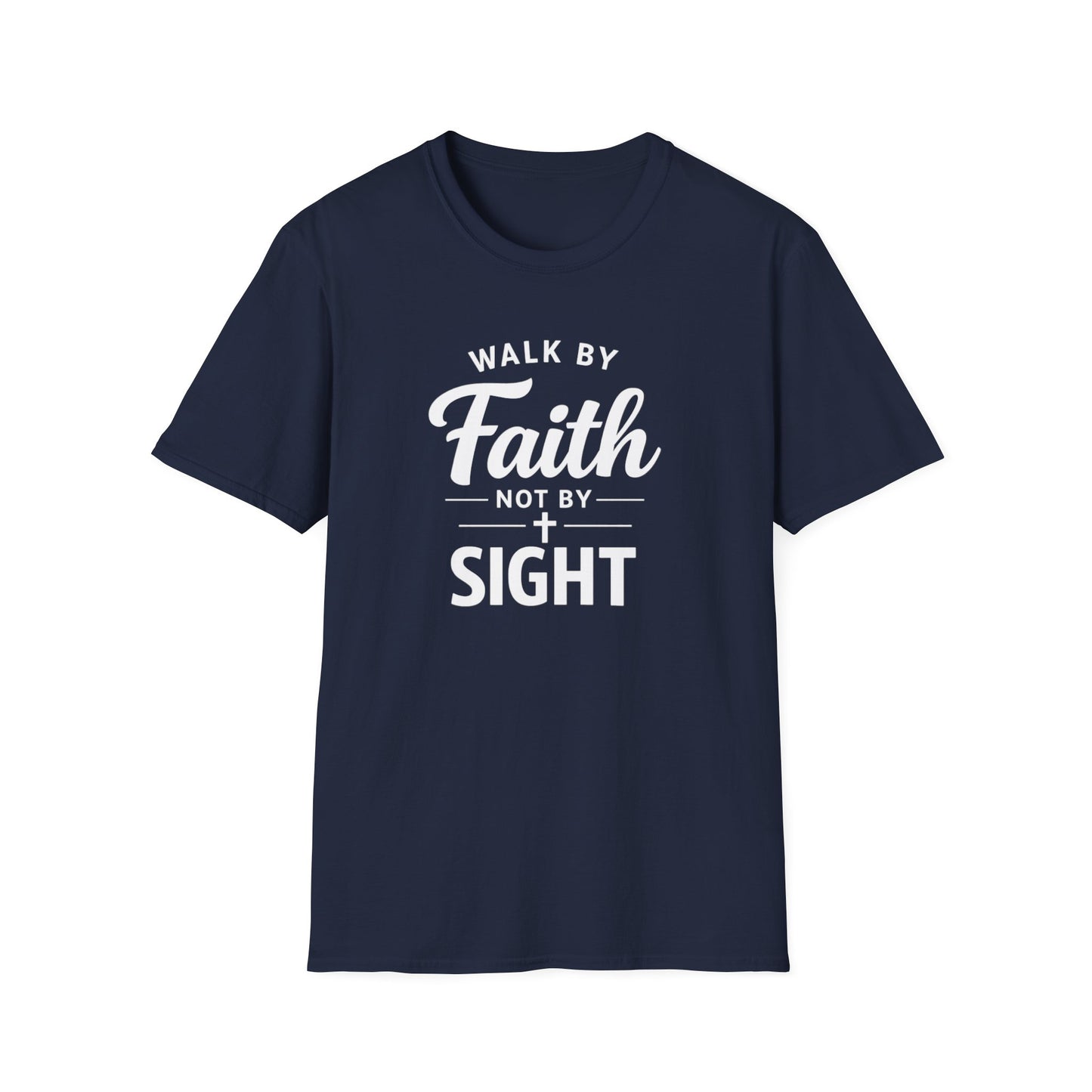 "Walk by Faith Not by Sight" T-shirt