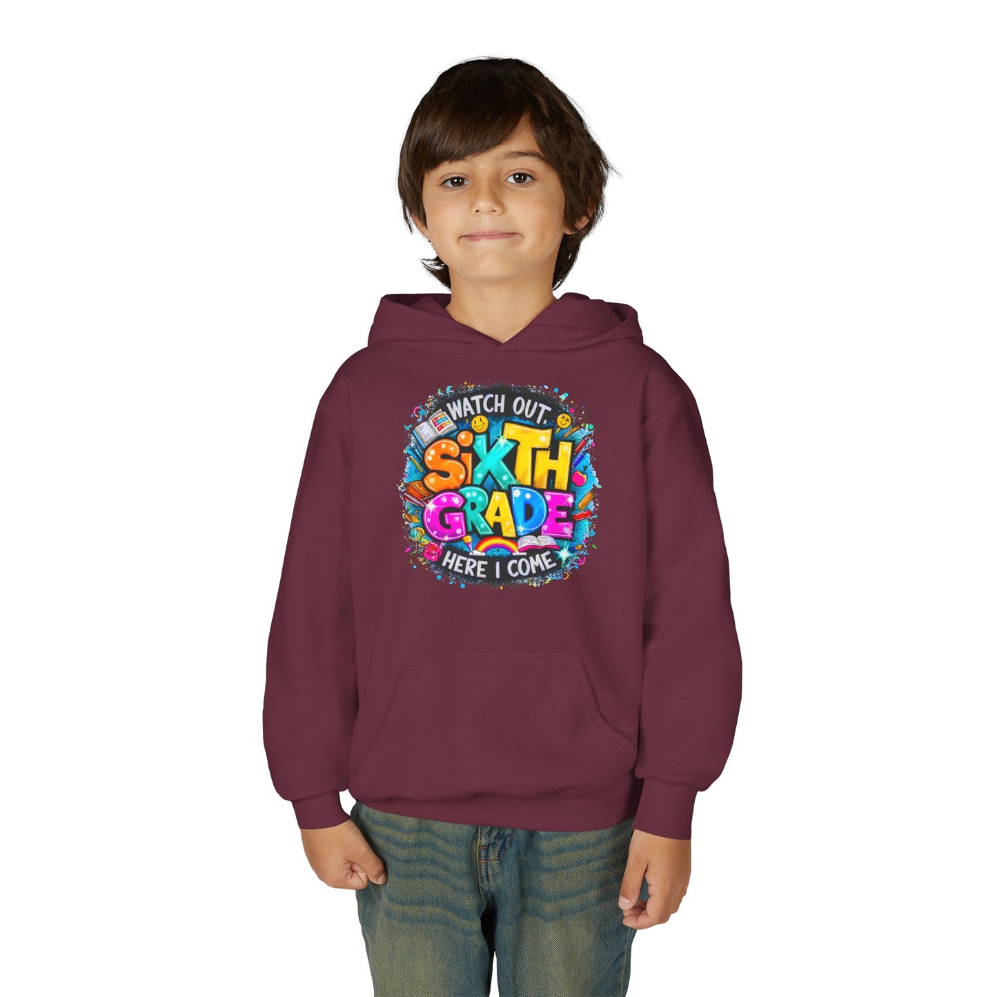 Sixth Grade Hoodie - "Watch Out, Sixth Grade Here I Come" Back-to-School Kids Sweatshirt